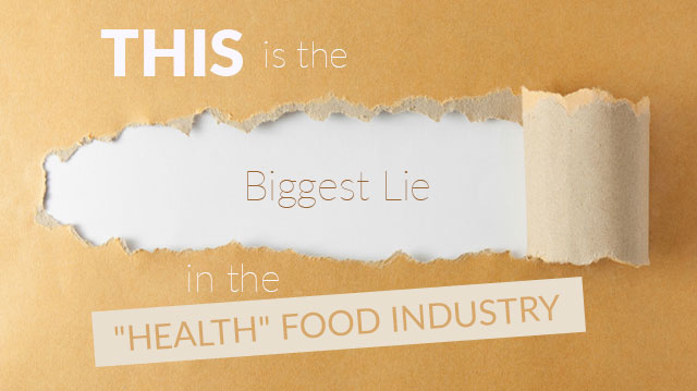 This Is The Biggest Lie In The “Health” Food Industry Biggestliehealthfoodindustry2