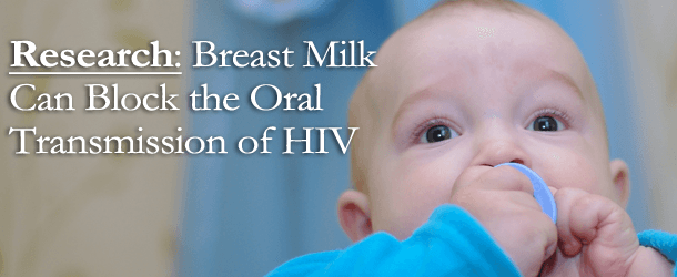 Research: Breast Milk Can Block the Oral Transmission of HIV