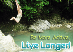 Be More Active, Live Longer!