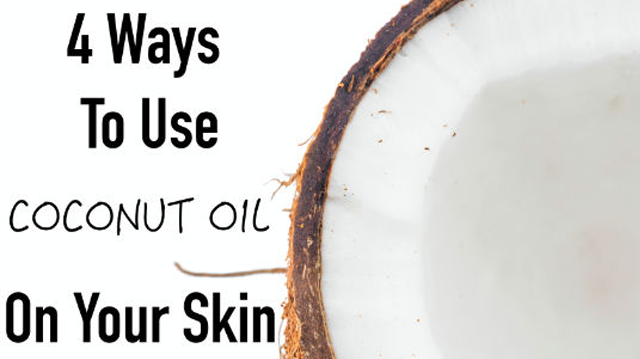 4 Ways Coconut Oil Can Heal Your Skin