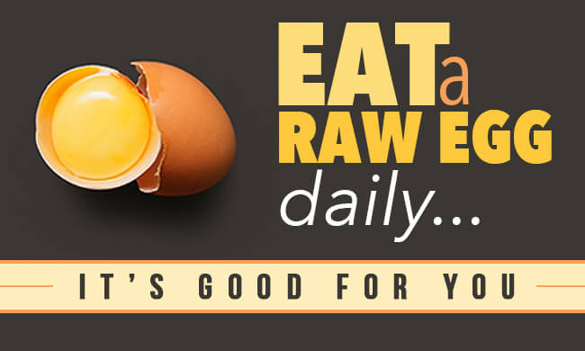 7 Reasons to Eat a Raw Egg Daily