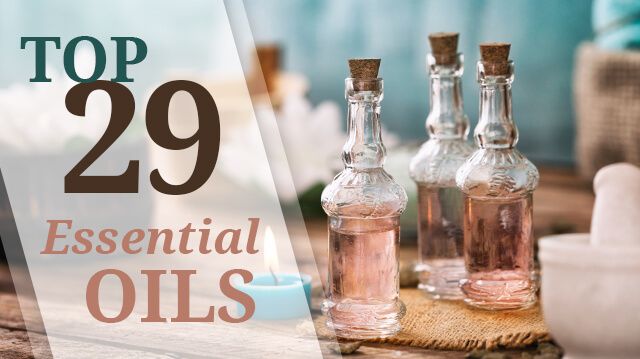 29 Essential Oils for Better Sleep, Sex, Skin and More