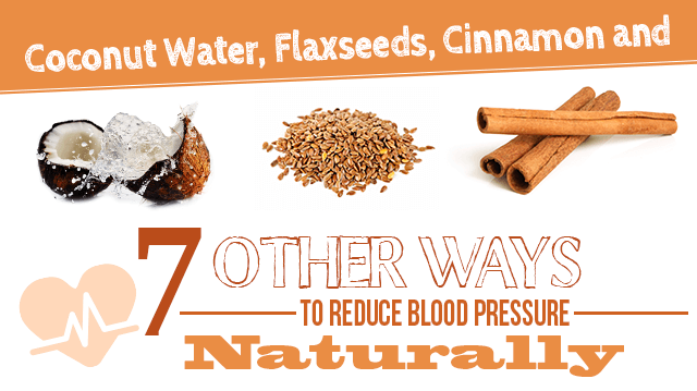 Coconut Water Flaxseeds Cinnamon And 7 Other Ways To Reduce Blood Pressure Naturally