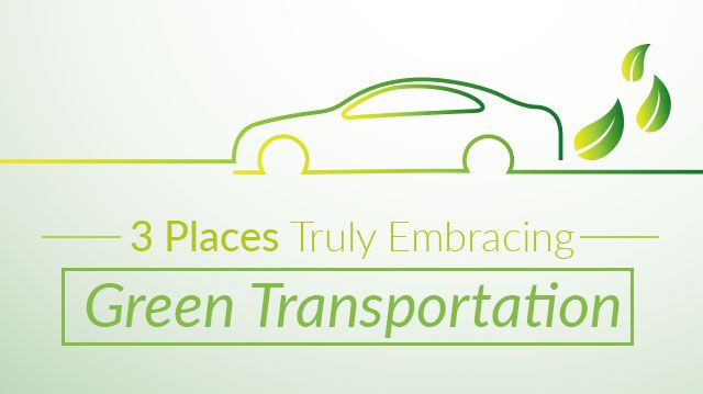 3PlacesTruly-EmbracingGreenTransportation_640x359 green transportation