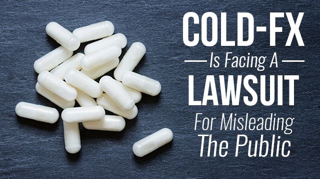 Cold FX Is Facing A Lawsuit For Misleading The Public cold-fx-is-facing-a-lawsuit-for-misleading-the-public