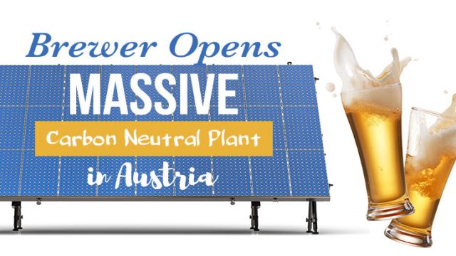 BrewerOpensMassiveCarbonNeutralPlantAustria_730x410