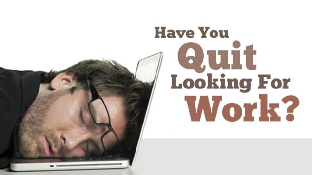 haveyouquitlookingforwork_730x410