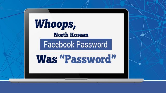 northkoreanfbpasswaspassword_730x410