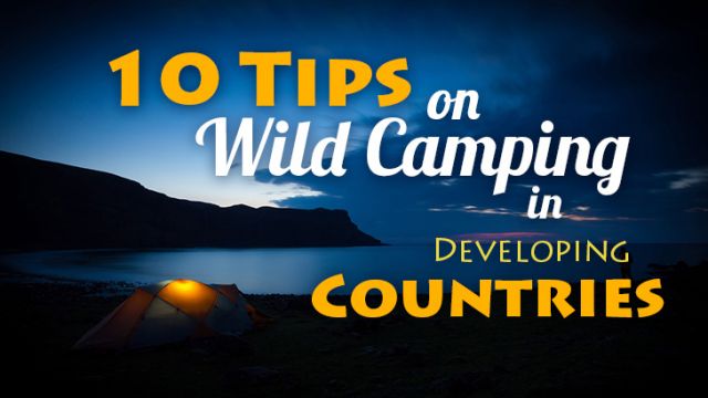 10tipsonwildcampingindevelopingcountries_730x410